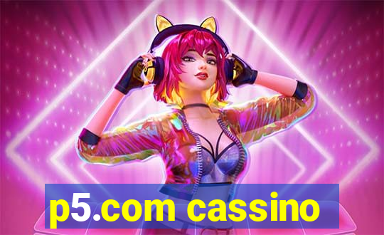 p5.com cassino